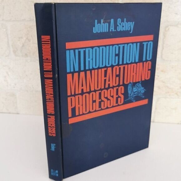 1977 Introduction to Manufacturing Process Textbook John Schey Vintage Engineer - Picture 1 of 8